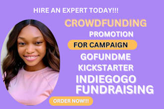 do kickstarter gofundme indiegogo crowdfunding fundraising campaign promotion