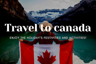 do  trip plan to canada for   itinerary and travel plan