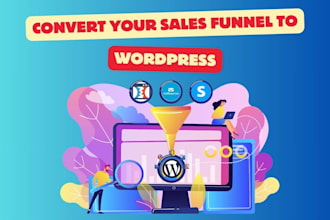 convert any sales funnel, clickfunnels, or landing page to a wordpress website