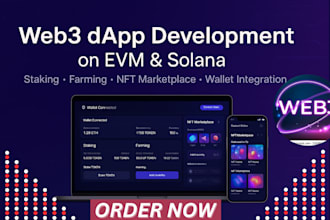 develop web3 dapp on evm or solana with staking, farming, or nft marketplace