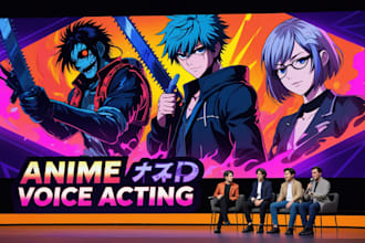 be your anime and cartoon voice actor for games, manga, and animations