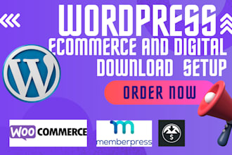 setup wordpress ecommerce digital downloads via woocommerce memberpress easy etc