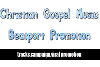 do christian music, beatport promotion,create ads to tracks,campaign,viral promo