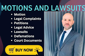 draft legal motions, lawsuits, complaints, petitions, legal appeal, case briefs