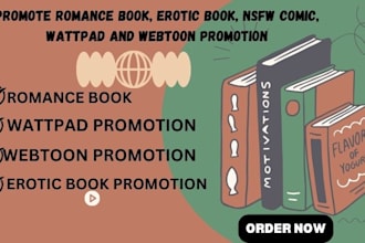 promote romance book, erotic book, nsfw comic, wattpad and webtoon promotion
