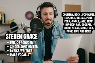 be your male singer for country, pop, edm ,dance house music, acoustic songs