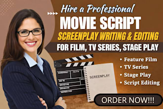 write movie script screenplay and edit script for film TV series or stage play