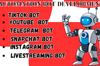 develop tiktok API bot, youtube API bot, livestreaming bot, instagram API bot
