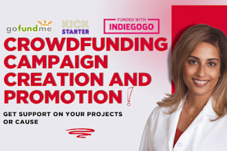 do crowdfunding campaign creation promotion on gofundme kickstarter indiegogo