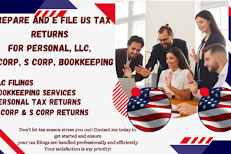 prepare and e file US tax returns for personal, llc, c corp, s corp, bookkeeping