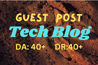 publish high da tech guest post with dofollow backlinks