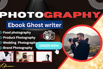 write a highquality food, wedding, or product photography  ebook