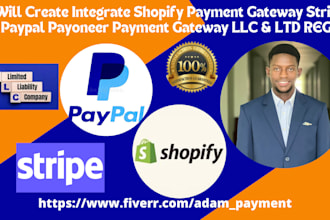 create integrate shopify payment gateway stripe paypal payoneer