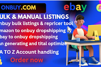 do onbuy and ebay listings in bulk manually and a to z account handling