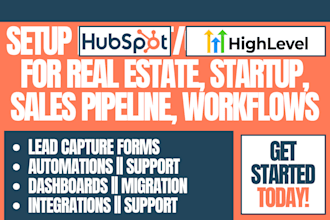 setup hubspot gohighlevel for real estate, startup, sales pipeline workflows crm