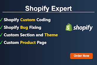 do shopify custom coding , bug fix and design redesign store