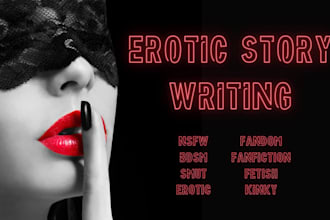 write or ghostwrite custom erotica, kinky nsfw fiction
