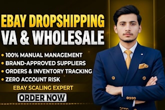 be your ebay dropshipping va and ebay wholesale manager