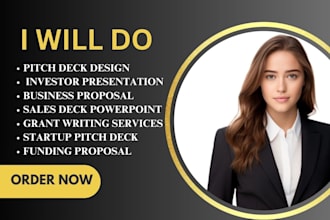 do business presentation, pitch deck, sales deck, proposal,grant writing