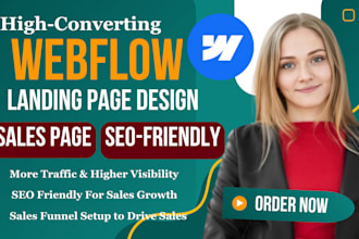 create high converting webflow landing page, and SEO strategy for sales growth