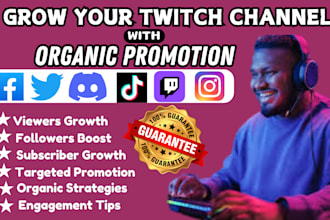 promote your twitch channel to get viewers followers, subscribe and affiliate