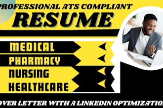 write and rebrand healthcare, medical, pharmacy, phlebotomy, surgeon resume 24hr
