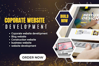 design corporate website, blog website,  construction website, business website