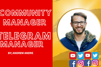 be your community manager or telegram shoutout telegram chatters or telegram bot