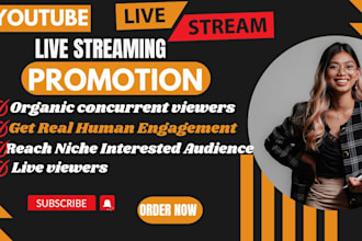 youtube live streaming promotion, video streaming and get real live viewers