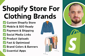 be shopify developer to create and manage your custom clothing brand store