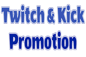 do organic twitch channel promotion, kick followers, viewers, or hit affiliate