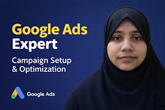 google ads campaign setup and optimization