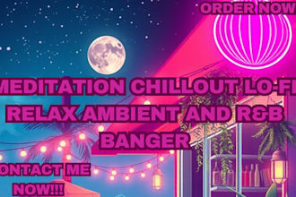produce chillout ambient lofi hip hop and rnb music or beat