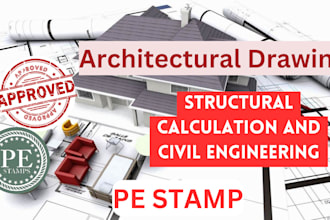 do architectural drawing, city permit, structural calculation for civil engineer