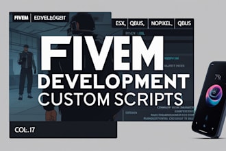create or develop fivem server fix bugs new script, mlos