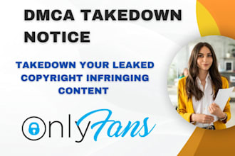 send dmca takedown notice to remove your leaked onlyfans content