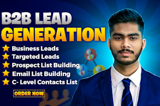 do b2b lead generation, prospect list building and email list building