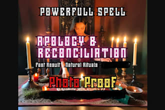 cast apology reconciliation and relationship spell for you
