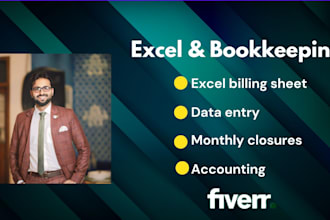 do excel data entry, billing and monthly closing
