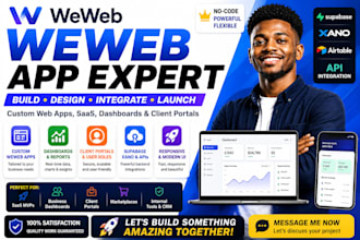 build a custom weweb app, saas, dashboard or client portal
