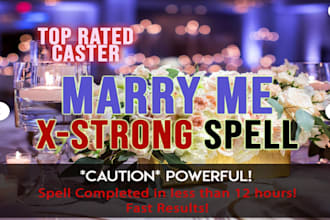 cast marry me spell powerful marriage spell love spell think of me spell