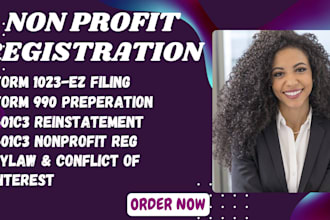 do  501c3 non profit registration, bylaw, coi, reinstate 501c3, 1023ez, form 990