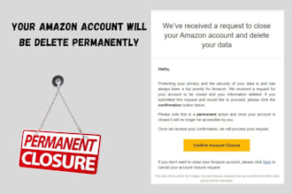 permanently close amazon account and delete all personal data securely