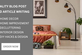 write engaging SEO home decor, interior design, decluttering blog and articles