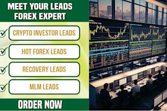 deliver crypto investor leads, hot forex leads, rec0very leads, mlm leads,