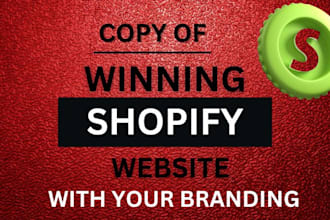 copy or clone, design and redesign your shopify store
