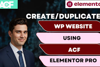 create or duplicate custom wordpress website using acf and elementor pro