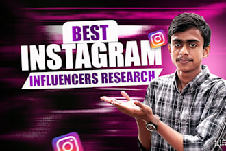 research top instagram influencers and provide  leads for outreach