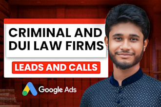 setup google ads campaign for USA criminal defense attorneys, dui law firms
