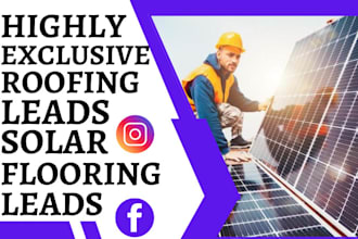 generate hot roofing leads solar flooring leads home improvement plumbing leads